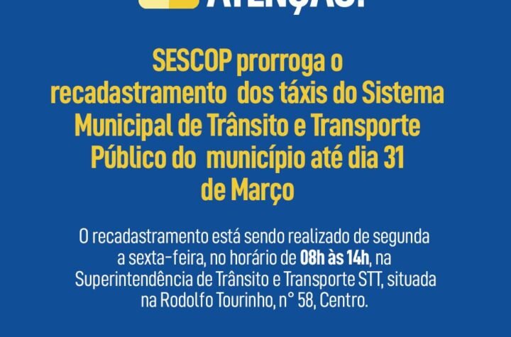 SESCOP  prorroga o recadastramento dos táxis do Sistema Municipal de Trânsito e Transporte Público do município até dia 31 de março de 2022