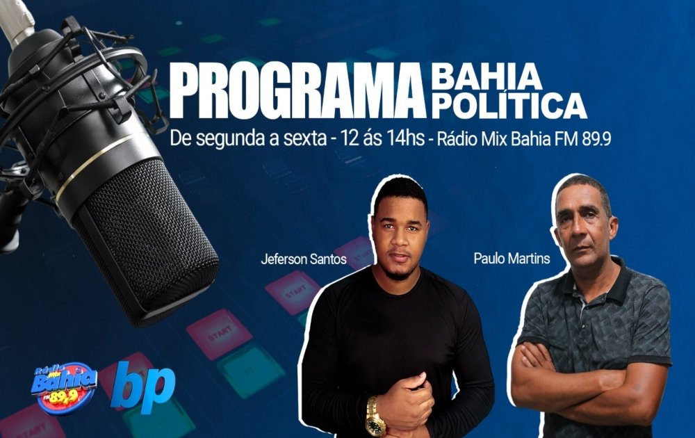 Assista Programa Bahia Política desta quinta-feira (04/08), apresentado por Jeferson Santos e Paulo Martins, confira;